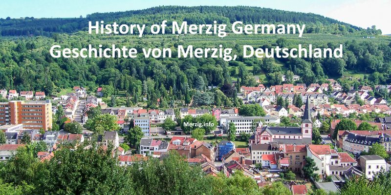 History of Merzig Germany - Geschichte von Merzig Deutschland